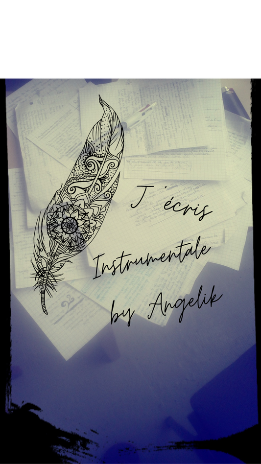 j'écris instrumentale by Angelik